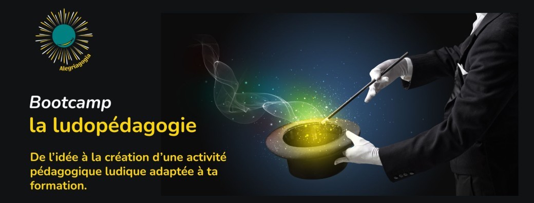 Bootcamp ludopédagogie 