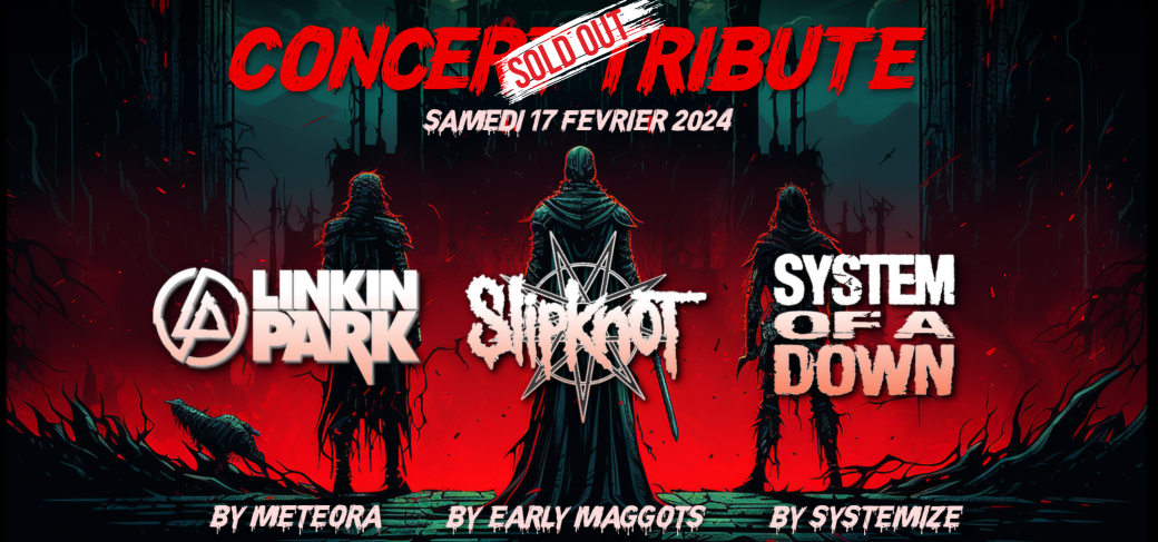 [BORDEAUX] Concert Tribute : Slipknot - Linkin Park - System Of A Down