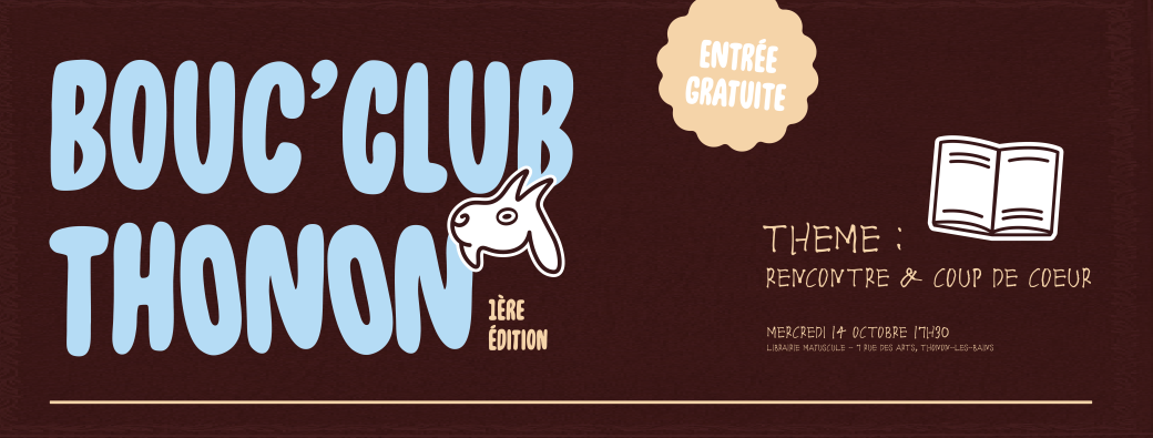 Bouc'club - 1ère édition Rencontre & coup de coeur