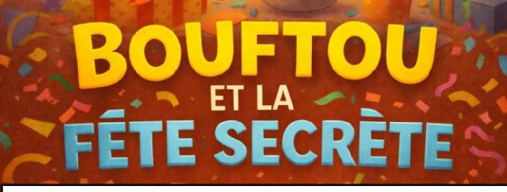 Bouftou et la fête secrète 
