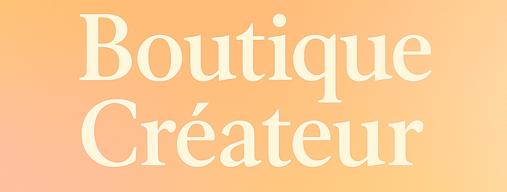 Boutique Créateur - Spécial Black Friday - 28, 29 & 30 novembre