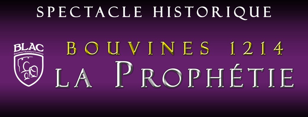 Bouvines 1214 - La prophétie