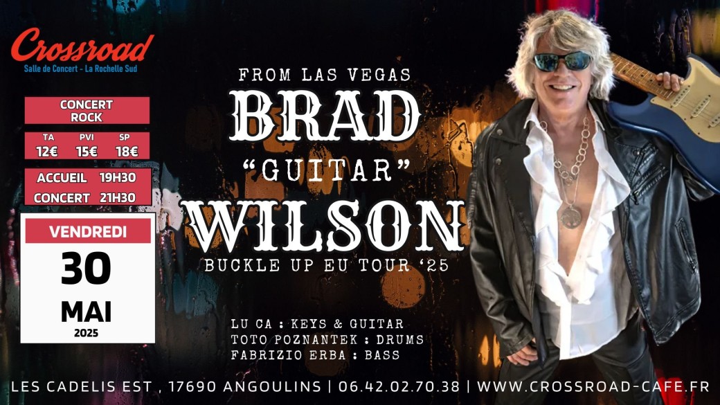 BRAD "GUITAR" WILSON : Live @ Crossroad