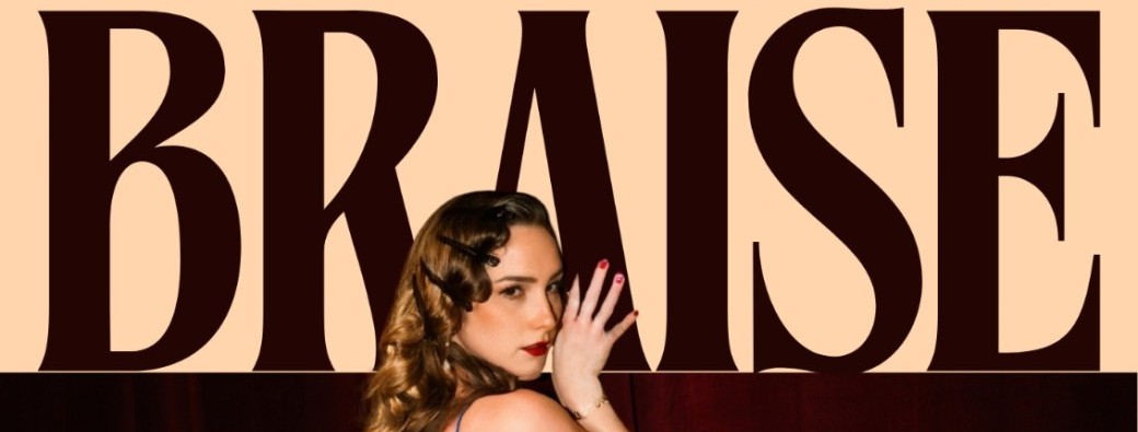BRAISE - Le talent show des talents chauds