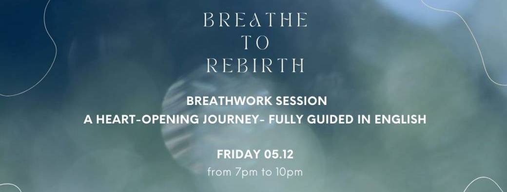 Breathe to Rebirth: Breathwork Ceremony - English | Paris