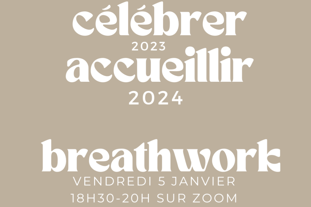 Breathwork- Célébrer 2023 Acceuillir 2024