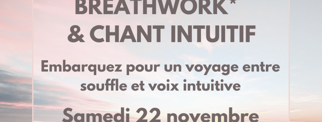 Breathwork & Chant intuitif