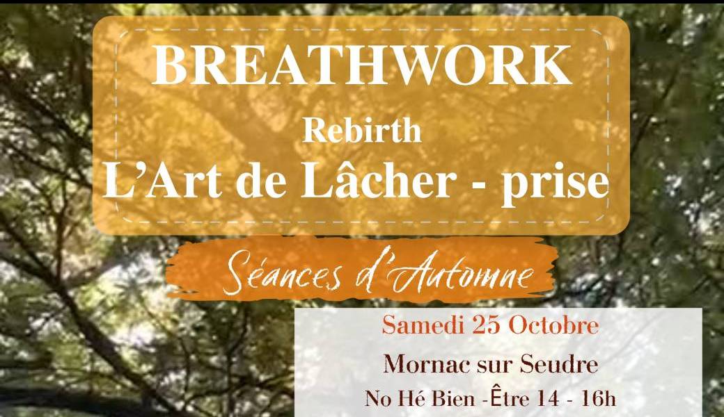 Breathwork Rebirth Mornac : L'Art de Lâcher-Prise