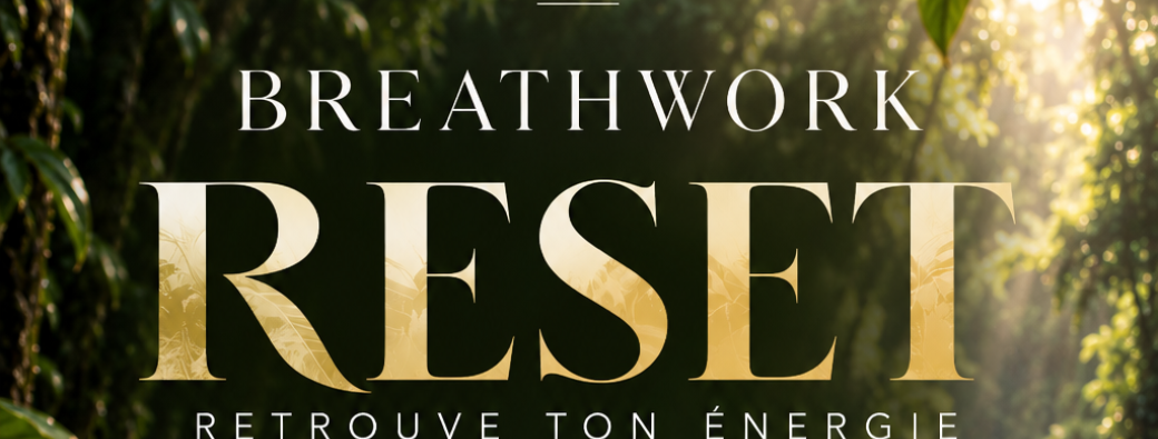 BREATHWORK "RESET"