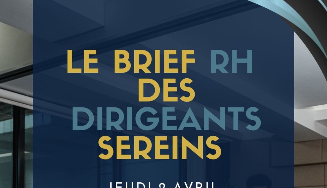 BRIEF DES DIRIGEANTS SEREINS