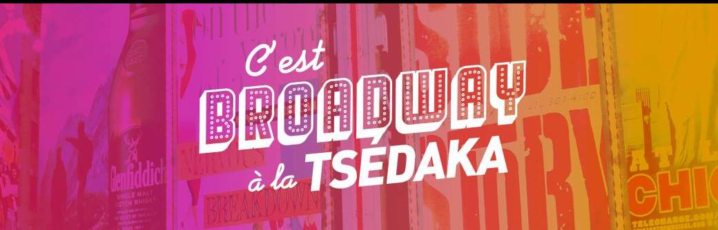 C'est Broadway à la Tsédaka 