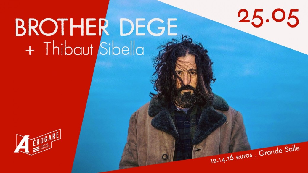 Brother Dege + Thibaut Sibella 
