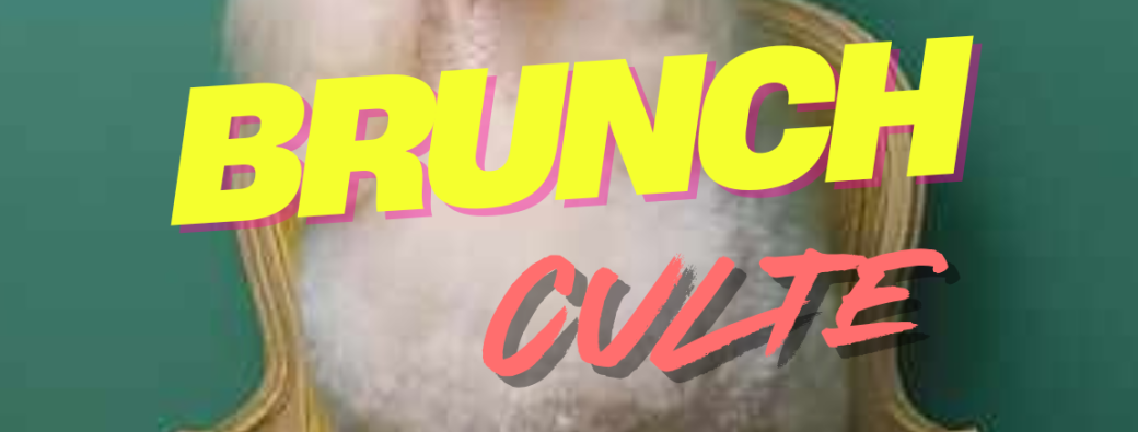 Brunch Culte