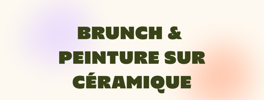 Brunch - Peinture sur céramique au Lieu dit