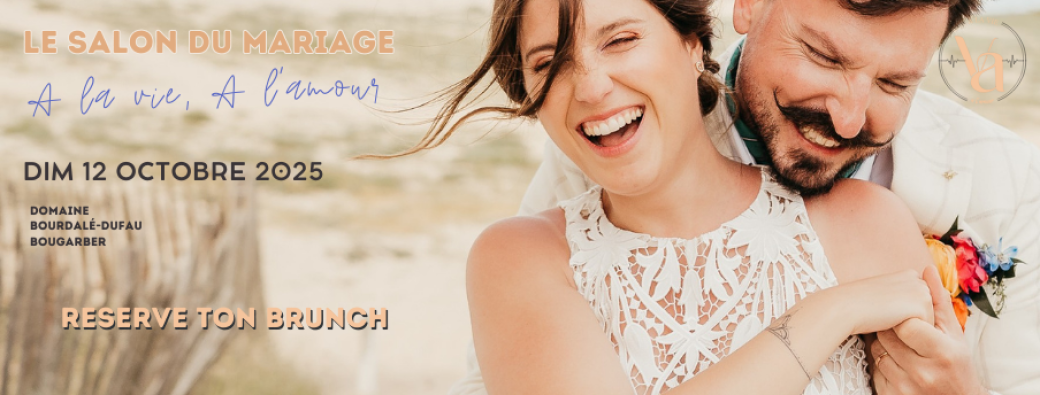 BRUNCH - SALON DU MARIAGE A LA VIE A l'AMOUR