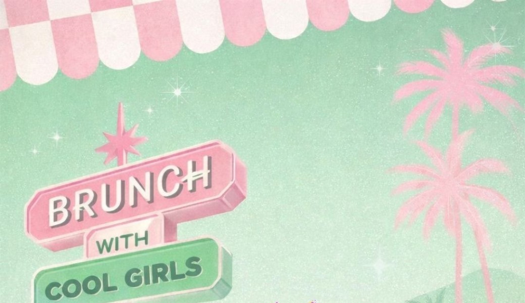 Brunch with cool girls