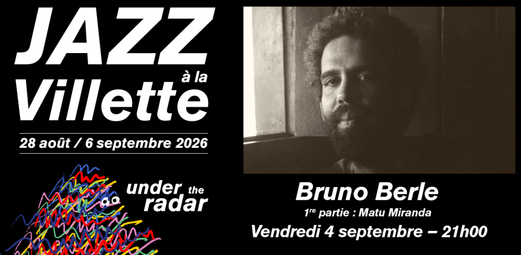 [COMPLET] Bruno Berle - Jazz à la Villette