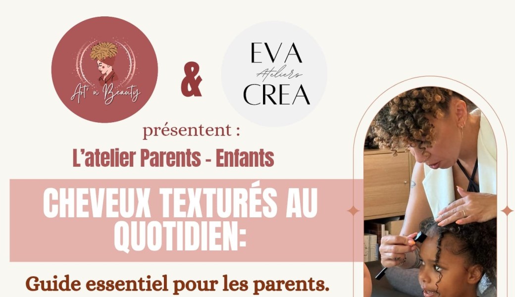 BRUXELLES - Ateliers parents-enfants - Cheveux texturés au quoitidien