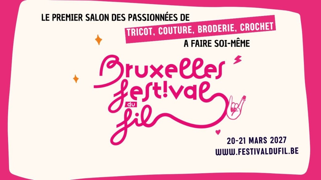 Bruxelles Festival du Fil 2027