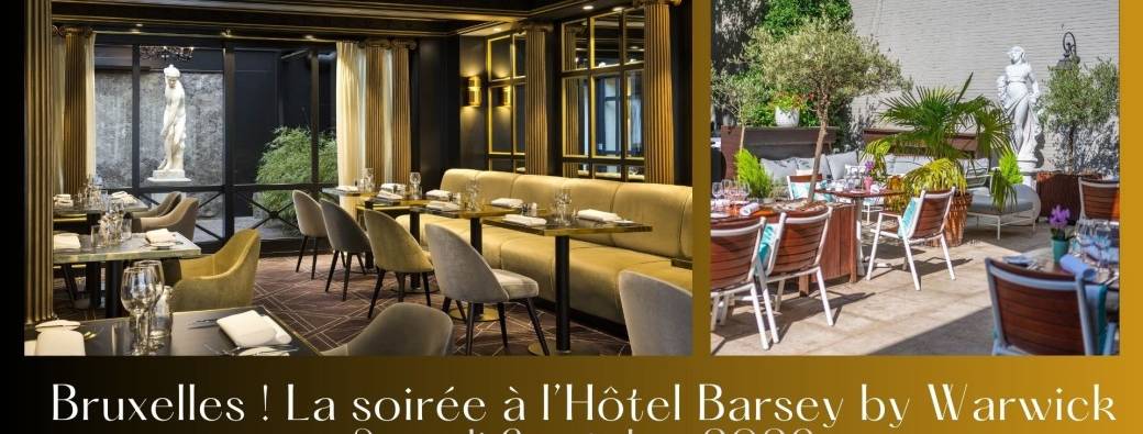 Bruxelles ! La soirée Women Only à l'Hôtel Barsey by Warwick ! 