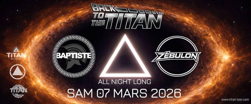 BACK TO THE TITAN - DJ ZEBULON & BAPTISTE LEONIDAS