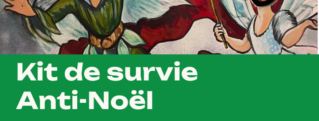 Bulles KIT DE SURVIE ANTI-NOËL