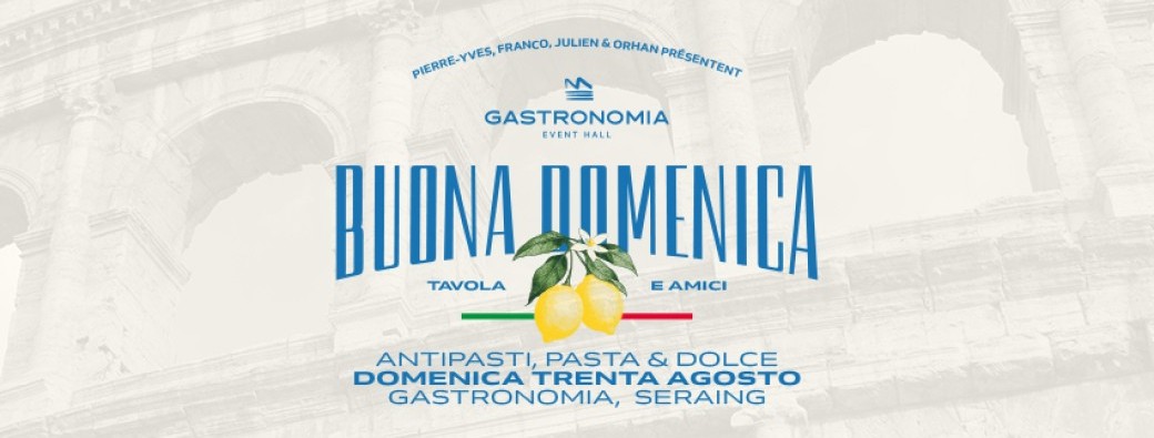 30.08 | BUONA DOMENICA | Gastronomia, Seraing