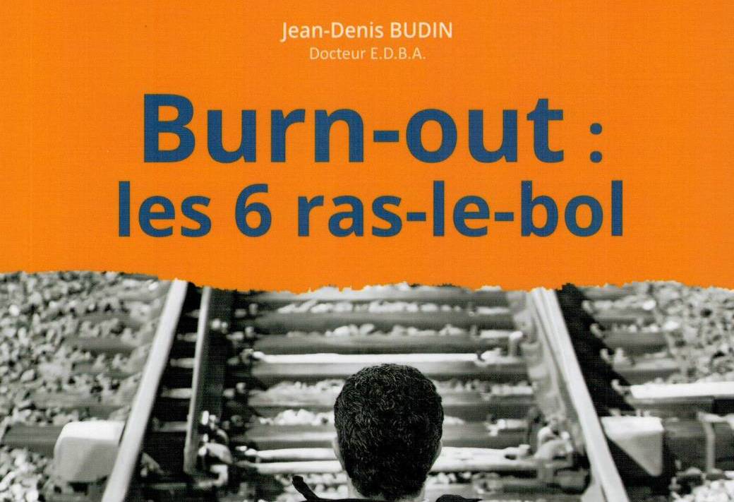Le Burn-out, ras-le-bol
