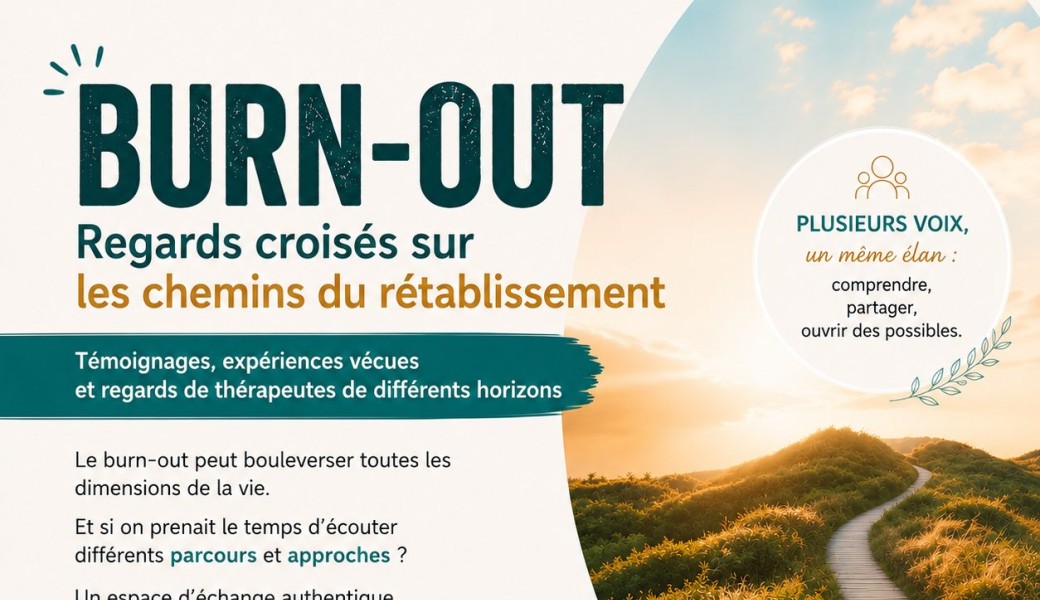 Burn-out : regards croisés sur les chemins du rétablissement
