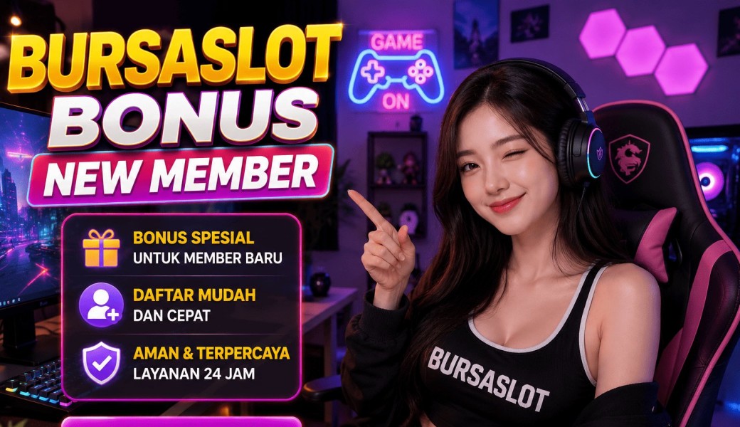Bursaslot Bonus New Member: Memahami Daya Tarik Promosi Digital di Era Modern