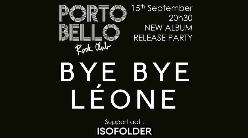 BYE BYE LÉONE - New Album Release PARTY