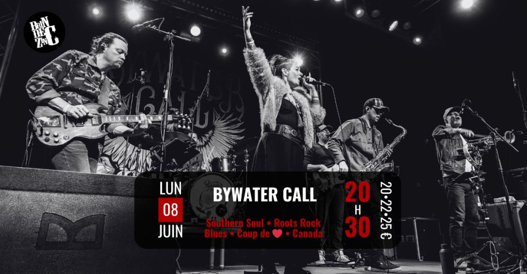 Bywater Call (Southern Soul • Roots Rock • Blues • Coup de ❤️ • Canada)