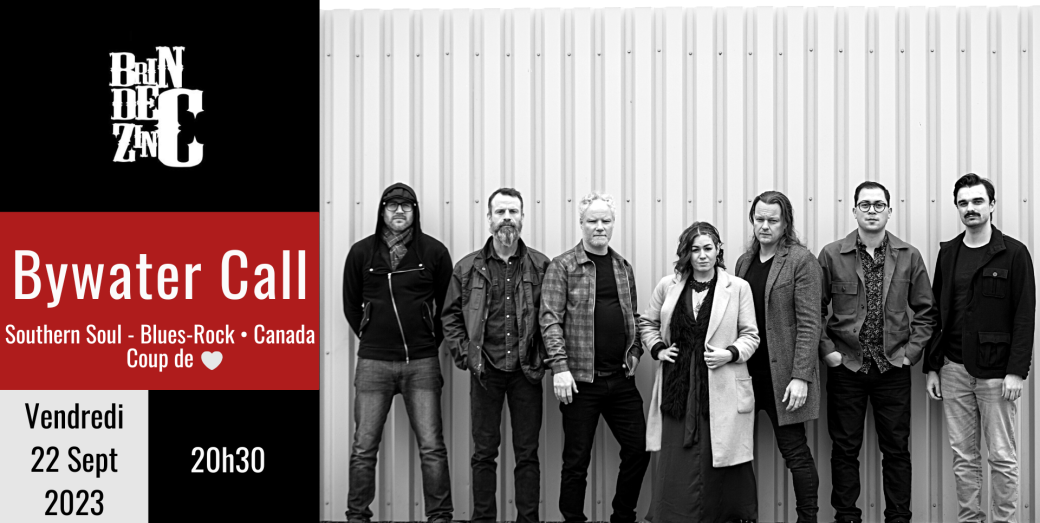 Bywater Call (Southern Soul - Blues-Rock • Canada) • Coup de ♥️