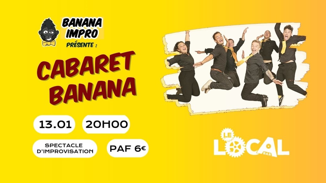 CABARET BANANA au Local - 13 janvier 2026