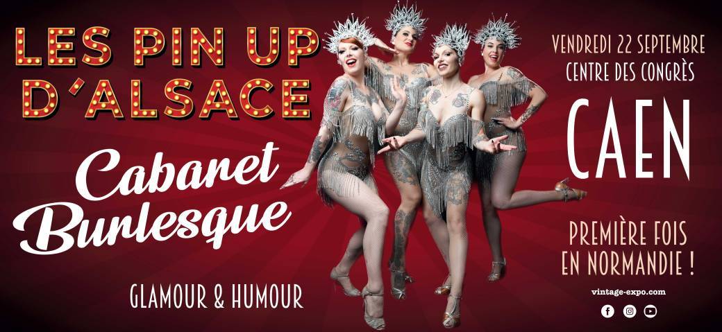 Cabaret burlesque des Pin Up d'Alsace - Caen