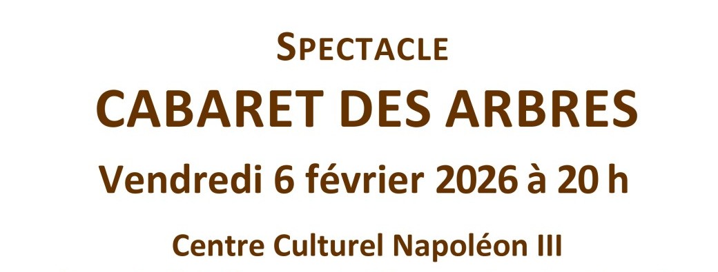 « Cabaret des Arbres »
