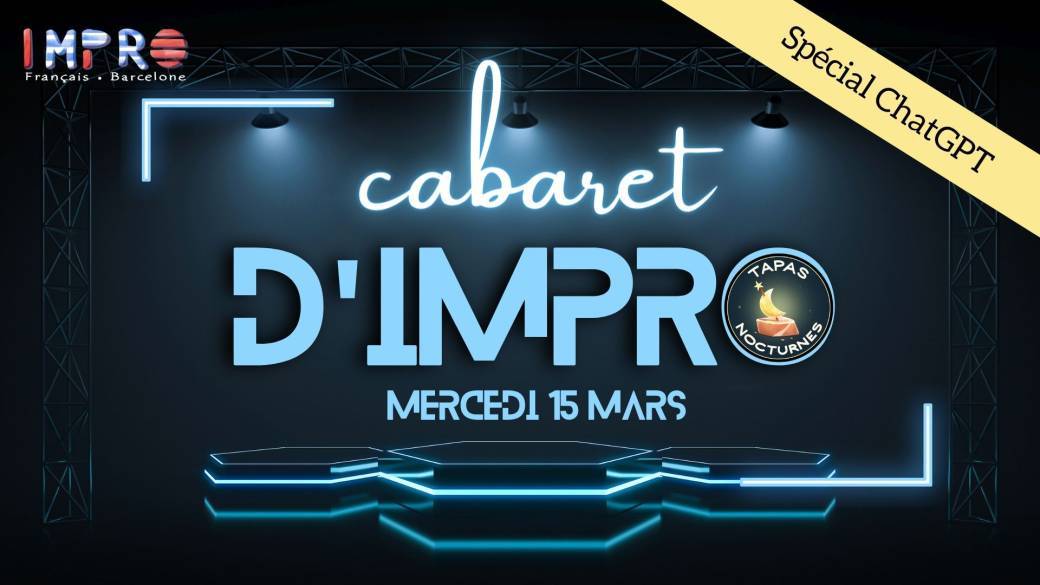 Cabaret d'impro Tapas Nocturnes