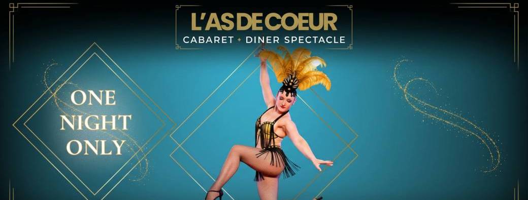 Cabaret L'As de Coeur - Dîner Spectacle