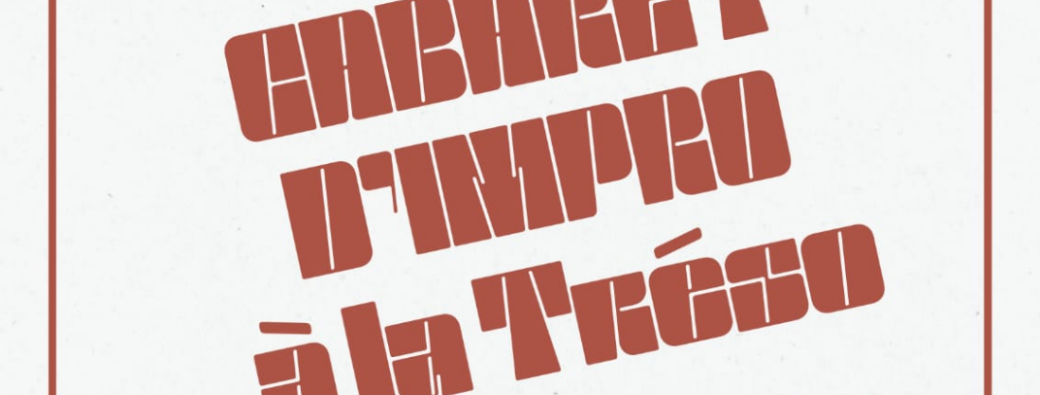 Impro Tréso - Cabaret par La Ludo Impro