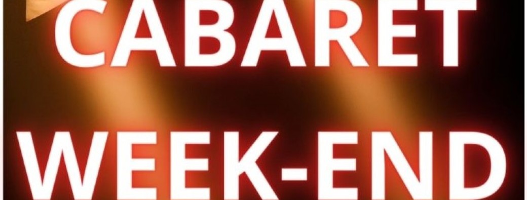 Cabaret WEEK-END