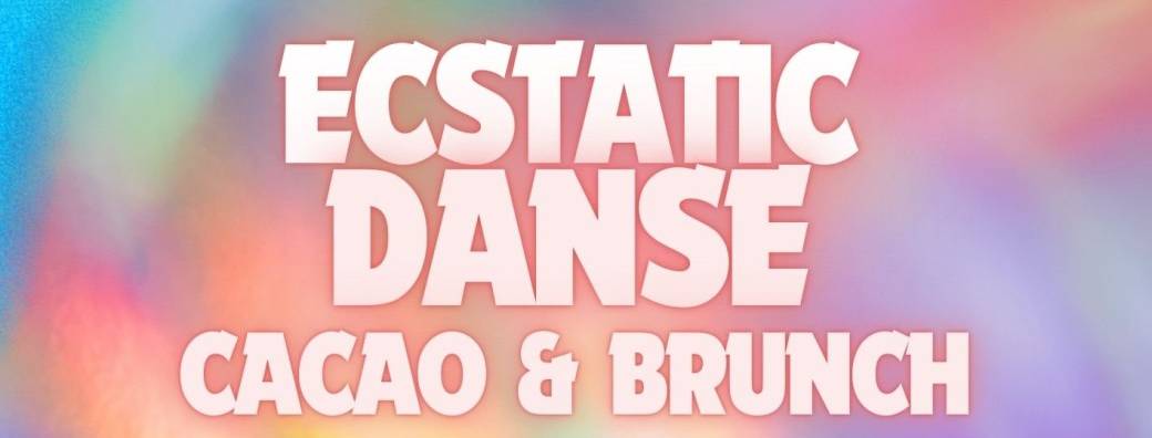 CACAO ECSTATIC DANCE & BRUNCH COURSAN