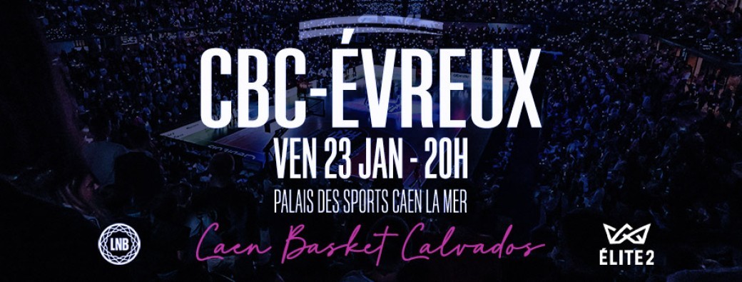 CAEN BASKET CALVADOS - ALM EVREUX BASKET EURE