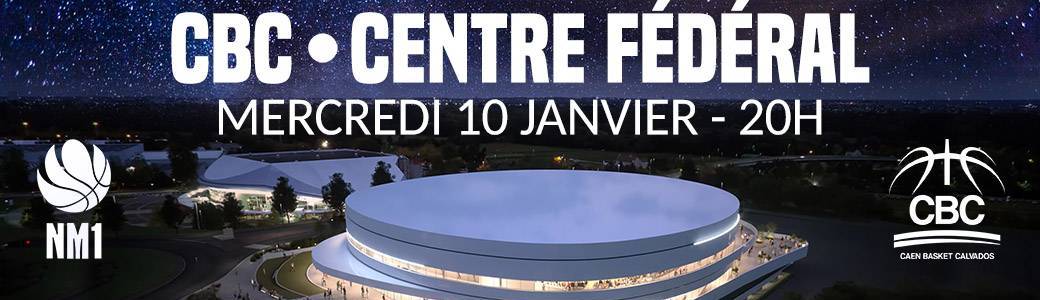 CAEN BC - CENTRE FEDERAL