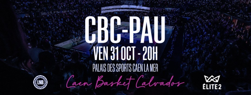CAEN BASKET CALVADOS - ELAN BEARNAIS PAU LACQ ORTHEZ