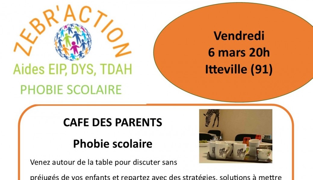 Café des parents d'enfants EN PHOBIE SCOLAIRE Café des parents d'enfants EN PHOBIE SCOLAIRE