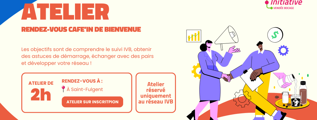 Atelier Entrepreneurs Initiative : Café' In de Bienvenue