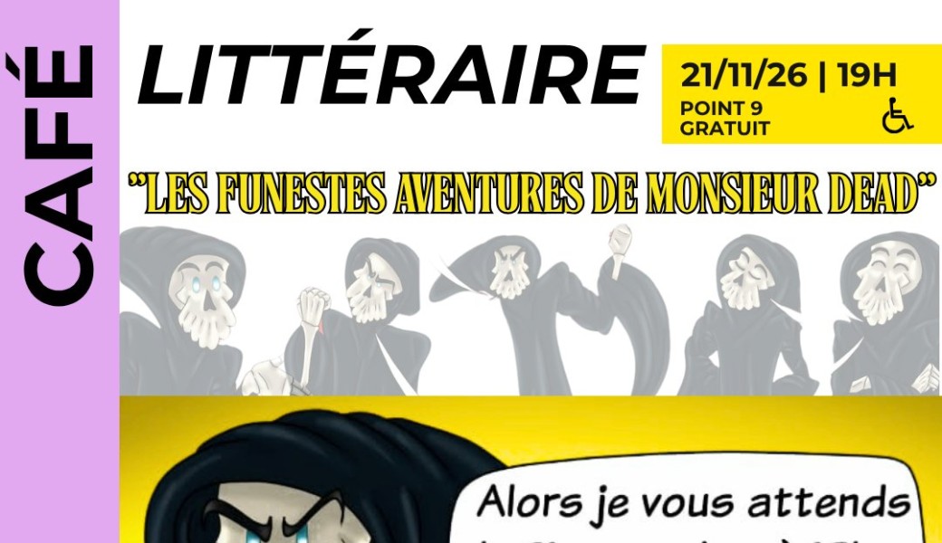 Café Littéraire | Les Funestes Aventures de Monsieur Dead 