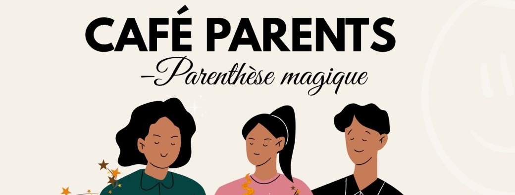 Cafés Péda & Bien être – Parenthèse magique : Régénérer le lien, apaiser le quotidien