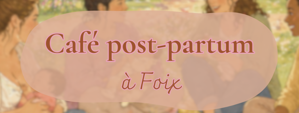 Café post-partum de Foix