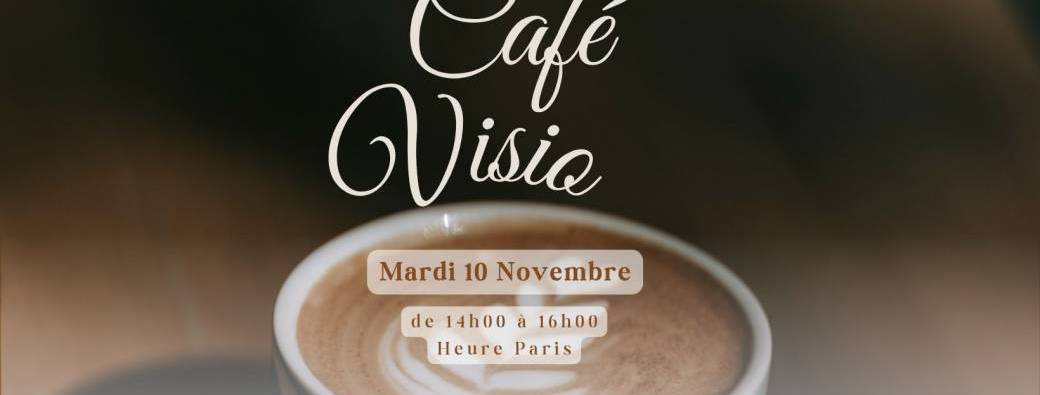 Café Visio 10 Novembre